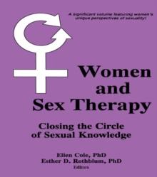 Women and Sex Therapy : Closing the Circle of Sexual Knowledge