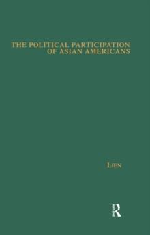 The Political Participation of Asian Americans : Voting Behavior in Southern California