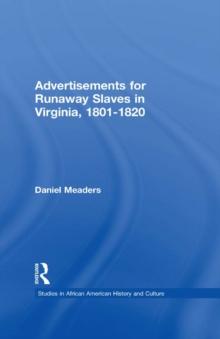 Advertisements for Runaway Slaves in Virginia, 1801-1820