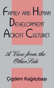 Family and Human Development Across Cultures : A View From the Other Side