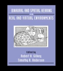 Binaural and Spatial Hearing in Real and Virtual Environments