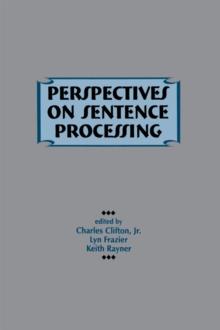 Perspectives on Sentence Processing