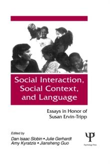 Social interaction, Social Context, and Language : Essays in Honor of Susan Ervin-tripp