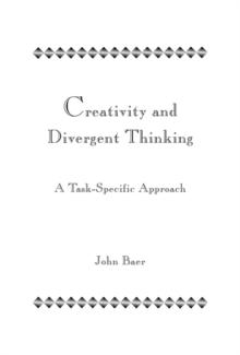 Creativity and Divergent Thinking : A Task-Specific Approach