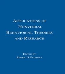 Applications of Nonverbal Behavioral Theories and Research