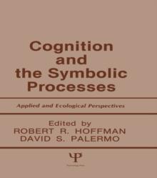 Cognition and the Symbolic Processes : Applied and Ecological Perspectives