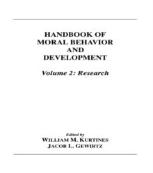 Handbook of Moral Behavior and Development : Volume 2: Research