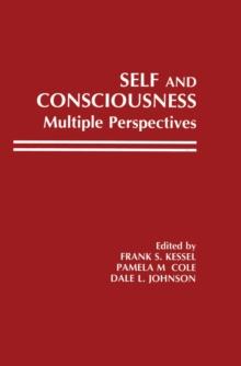 Self and Consciousness : Multiple Perspectives