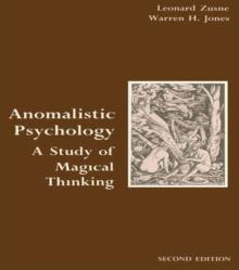 Anomalistic Psychology : A Study of Magical Thinking