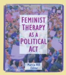 Feminist Therapy as a Political Act