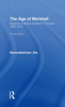 Age of Marshall : Aspects of British Economic Thought