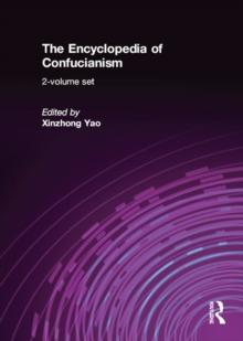 The Encyclopedia of Confucianism : 2-volume set