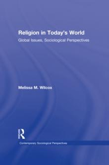 Religion in Today's World : Global Issues, Sociological Perspectives