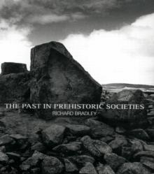 The Past in Prehistoric Societies