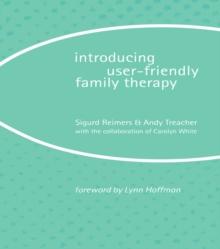 Introducing User-Friendly Family Therapy