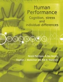 Human Performance : Cognition, Stress and Individual Differences