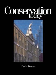 Conservation Today : Conservation in Britain since 1975