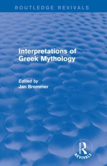 Interpretations of Greek Mythology (Routledge Revivals)