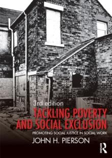 Tackling Poverty and Social Exclusion : Promoting Social Justice in Social Work