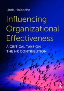 Influencing Organizational Effectiveness : A Critical Take on the HR Contribution