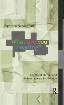 What are you Reading? : The World Market and Indian Literary Production