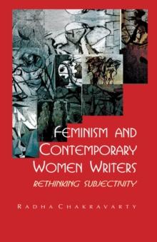 Feminism and Contemporary Women Writers : Rethinking Subjectivity