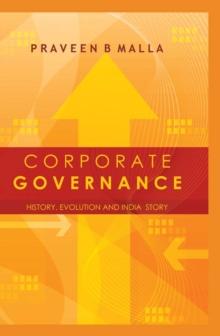 Corporate Governance : Concept, Evolution and India Story