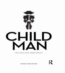 Child Man : The Selfless Narcissist