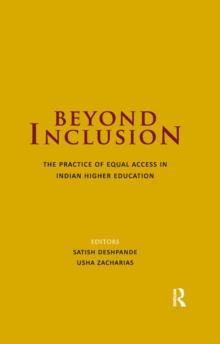 Beyond Inclusion : The Practice of Equal Access in Indian Higher Education