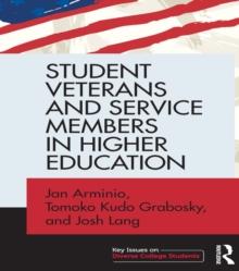 Student Veterans and Service Members in Higher Education