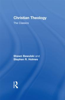 Christian Theology: The Classics