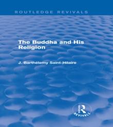 The Buddha and His Religion (Routledge Revivals)