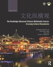 The Routledge Advanced Chinese Multimedia Course : Crossing Cultural Boundaries