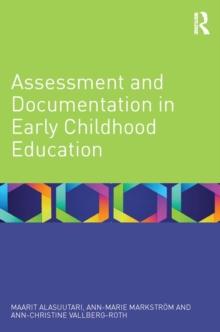 Assessment and Documentation in Early Childhood Education