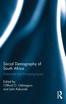 Social Demography of South Africa : Advances and Emerging Issues