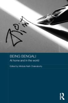 Being Bengali : At Home and in the World