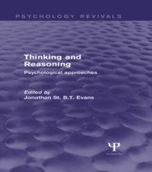 Thinking and Reasoning : Psychological Approaches