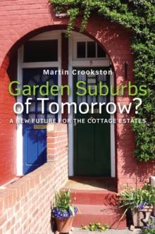 Garden Suburbs of Tomorrow? : A New Future for the Cottage Estates