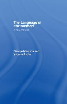 The Language Of Environment : A New Rhetoric