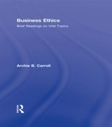 Business Ethics : Brief Readings on Vital Topics