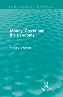 Money, Credit and the Economy (Routledge Revivals)