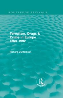 Terrorism, Drugs & Crime in Europe after 1992