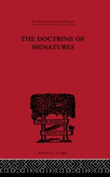 The Doctrine of Signatures : A Defence of Theory in Medicine