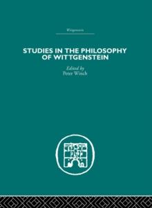 Studies in the Philosophy of Wittgenstein