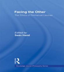 Facing the Other : The Ethics of Emmanuel Levinas