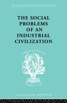 The Social Problems of an Industrial Civilisation