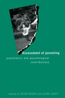 Assessment of Parenting : Psychiatric and Psychological Contributions