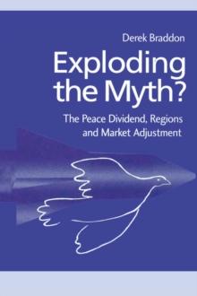 Exploding the Myth? : The Peace Dividend, Regions and Market Adjustment