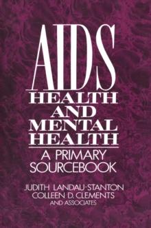 AIDS, Health, And Mental Health : A Primary Sourcebook