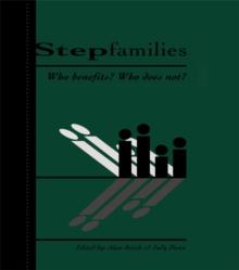 Stepfamilies : Who Benefits? Who Does Not?